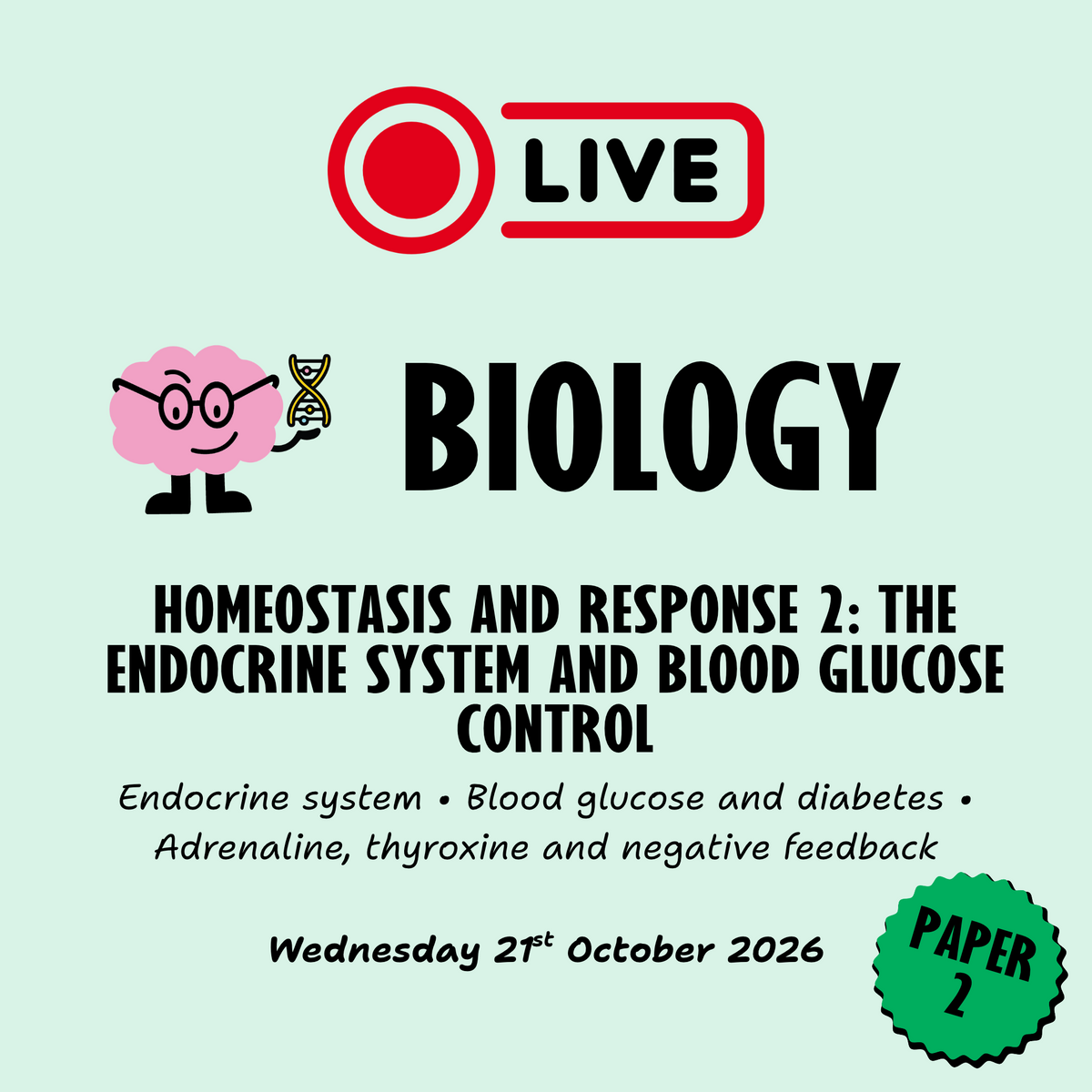 Homeostasis and response 2: The Endocrine System and Blood Glucose Control